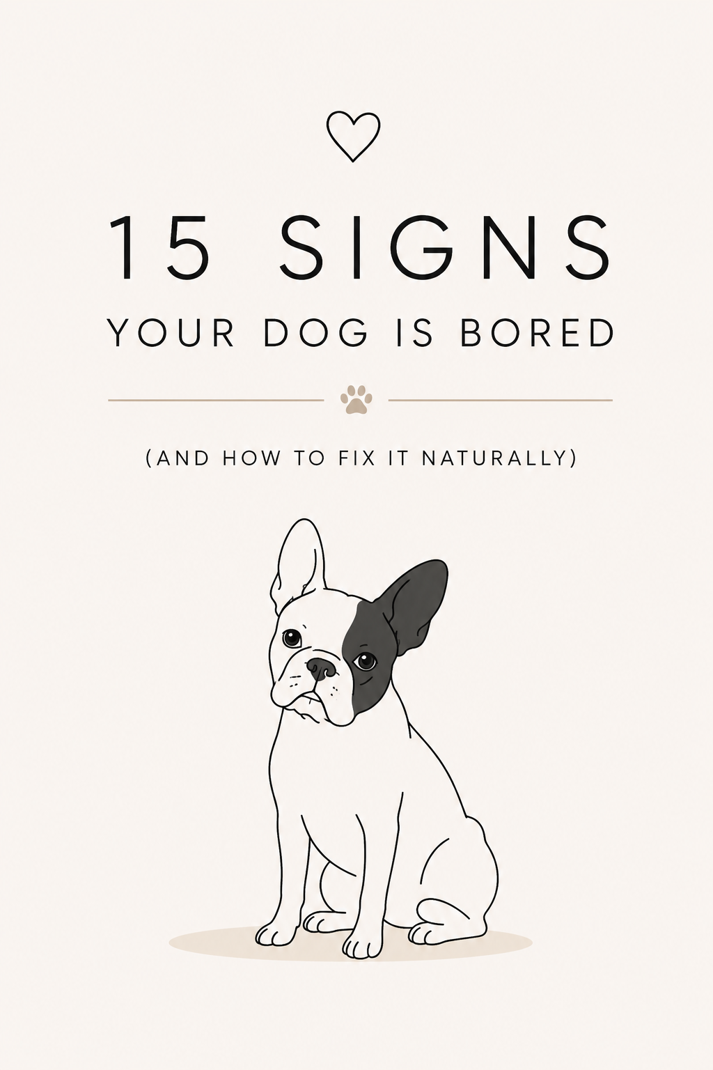 15 Signs Your Dog Is Bored (And Natural Ways to Keep Them Happy)
